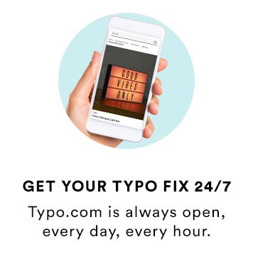 Get your Typo fix 24/7